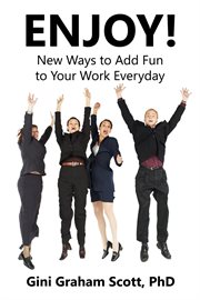 Enjoy. New Ways to Add Fun to Your Work Everyday cover image