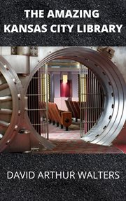 The amazing kansas city library cover image