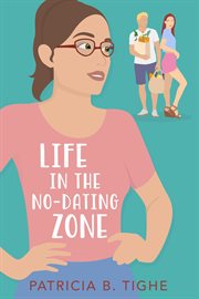 Life in the no-dating zone cover image