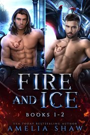 Fire and Ice : Books #1-2. Dragon Kings Collections cover image