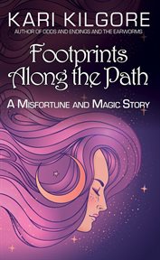 Footprints along the path. Misfortune and Magic cover image