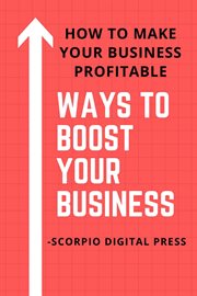 Ways to boost your business how to make your business profitable cover image