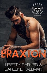 Braxton : Rebel Guardians MC cover image
