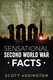 1001 sensational second world war facts cover image