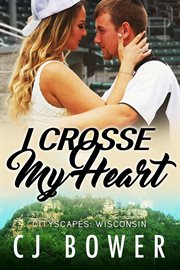 I Crosse My Heart : CityScapes cover image