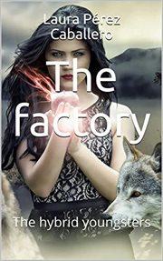 The factory: the hybrid youngsters cover image