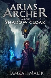 Arias archer & the shadow cloak cover image
