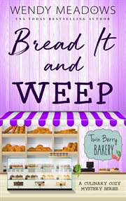 Bread it and weep cover image