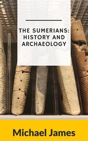 The sumerians: history and archaeology cover image