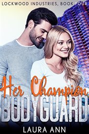 Her Champion Bodyguard cover image