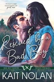 Rescued by a Bad Boy cover image
