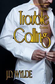 When Trouble Comes Calling : Second Chance at Love cover image