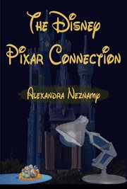 The disney pixar connection volume 1: feature animated films cover image