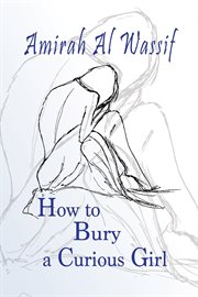 How to bury a curious child cover image