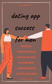 Introduction to dating app success cover image