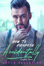 How to propose accidentally (complete series) cover image