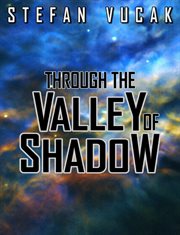 Through the valley of shadow cover image