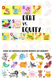 Debt vs. equity: learn the difference between interest and dividends cover image