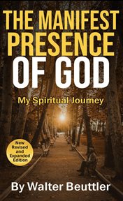 The manifest presence of God cover image
