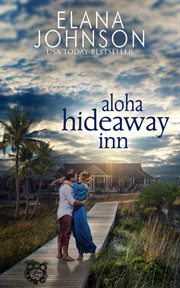 Aloha Hideaway Inn : Getaway Bay® Resort Romance cover image