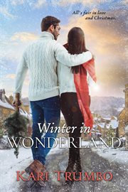 Winter in Wonderland : A Sweet Second Chance Romance cover image