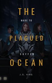 The plagued ocean made to suffer cover image