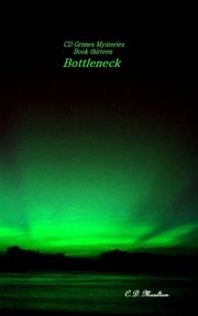 Bottleneck. CD Grimes PI cover image