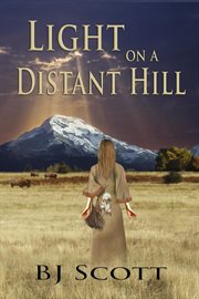 Light on a distant hill : a novel of the indian west cover image