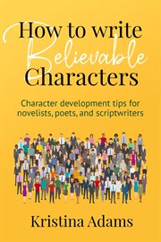 How to write believable characters cover image