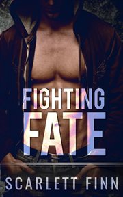 Fighting Fate : Risqué & Harrow Intertwined cover image