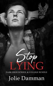 Stop Lying : Dark High School & College Bundle cover image