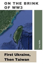 On the brink of ww3: first ukraine, then taiwan cover image