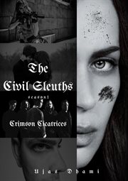 The civil sleuths s1: crimson cicatrices cover image