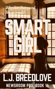 Smart Girl : Newsroom PDX cover image
