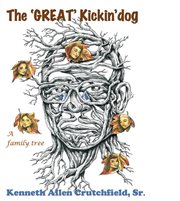 The great kickin' dog (a family tree) cover image