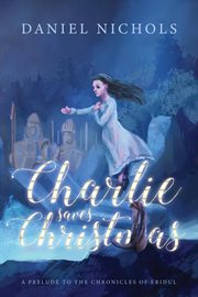 Charlie saves christmas cover image