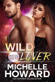 Wild Lover : Magical Lovers cover image