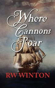 Where cannons roar cover image