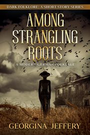 Among strangling roots cover image