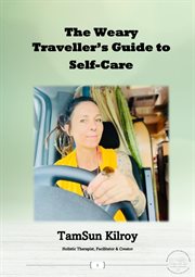 The weary travellers guide to self care cover image