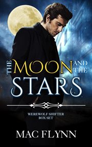 The moon and the stars box set (werewolf shifter romance) cover image