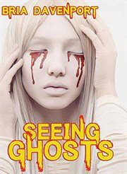 Seeing ghosts cover image