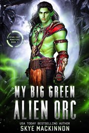 My Big Green Alien Orc cover image