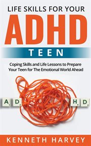 Life Skills for Your ADHD Teen cover image