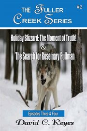 Holiday Blizzard : the moment of truth! ; &, the search for Rosemary Pullman cover image