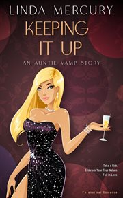 Keeping It Up : Auntie Vamp cover image