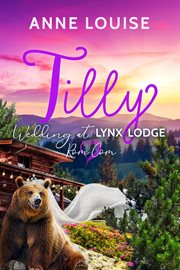 Tilly: wedding at lynx lodge : Wedding At Lynx Lodge cover image