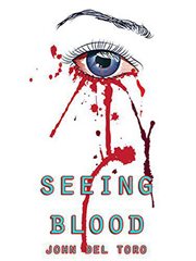 Seeing blood cover image