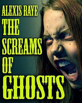 Cover image for The Screams of Ghosts