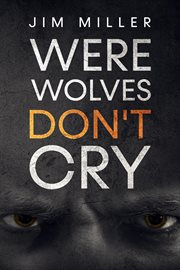 Werewolves don't cry cover image